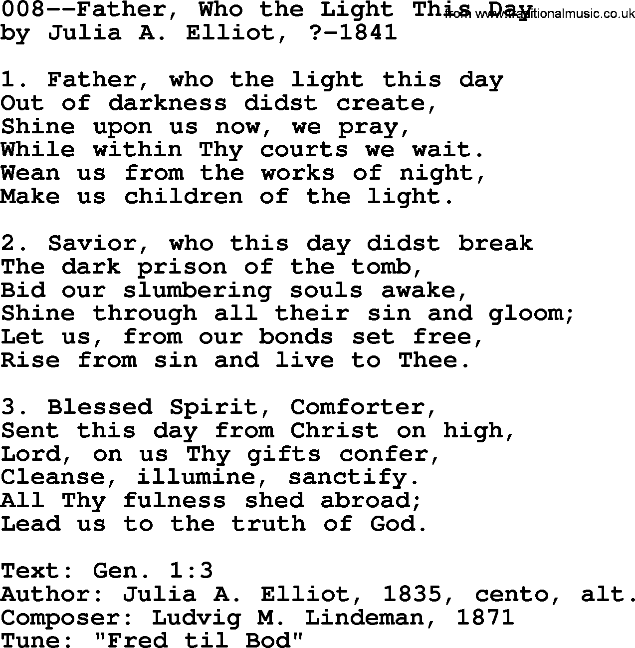 Lutheran Hymn: 008--Father, Who the Light This Day.txt lyrics with PDF