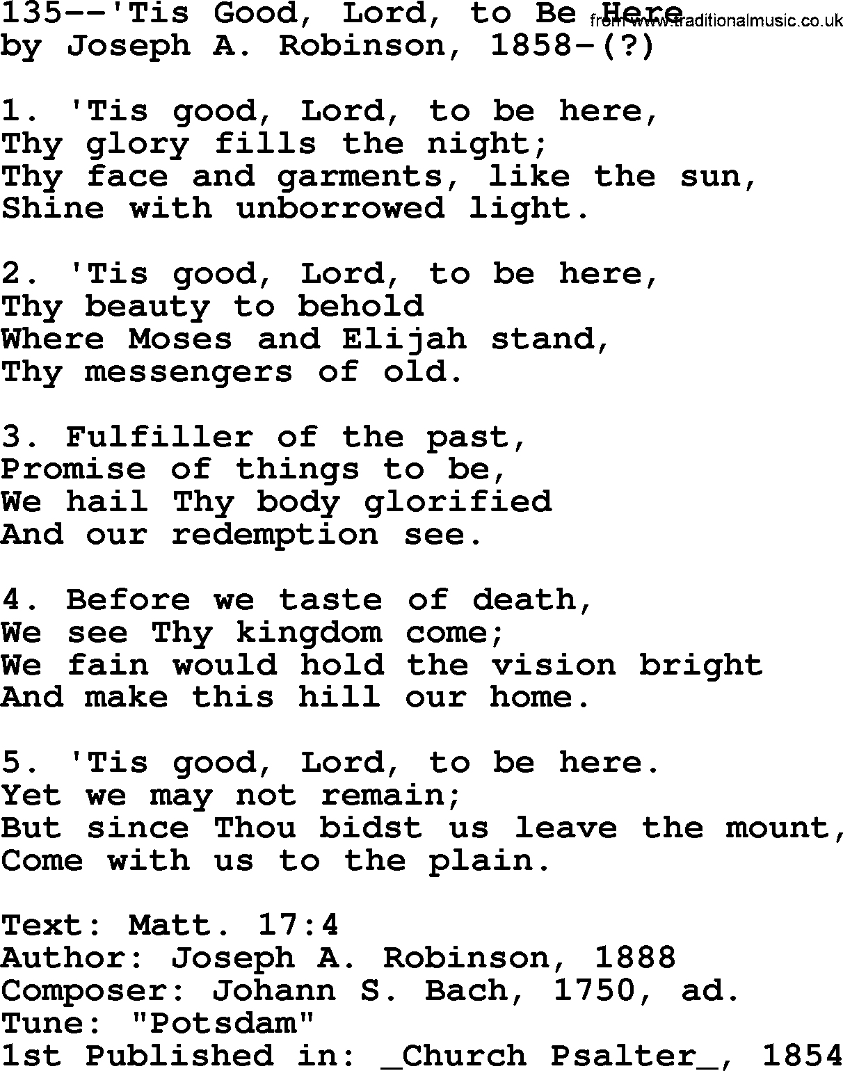 Lutheran Hymn: 135--'Tis Good, Lord, to Be Here.txt lyrics with PDF