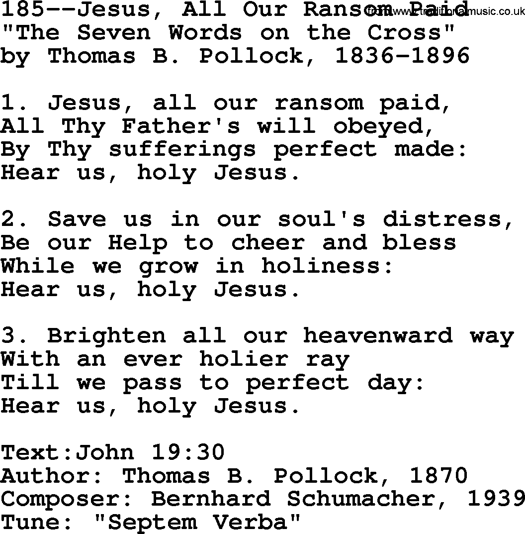 Lutheran Hymn: 185--Jesus, All Our Ransom Paid.txt lyrics with PDF