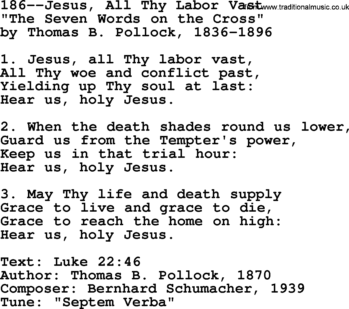 Lutheran Hymn: 186--Jesus, All Thy Labor Vast.txt lyrics with PDF