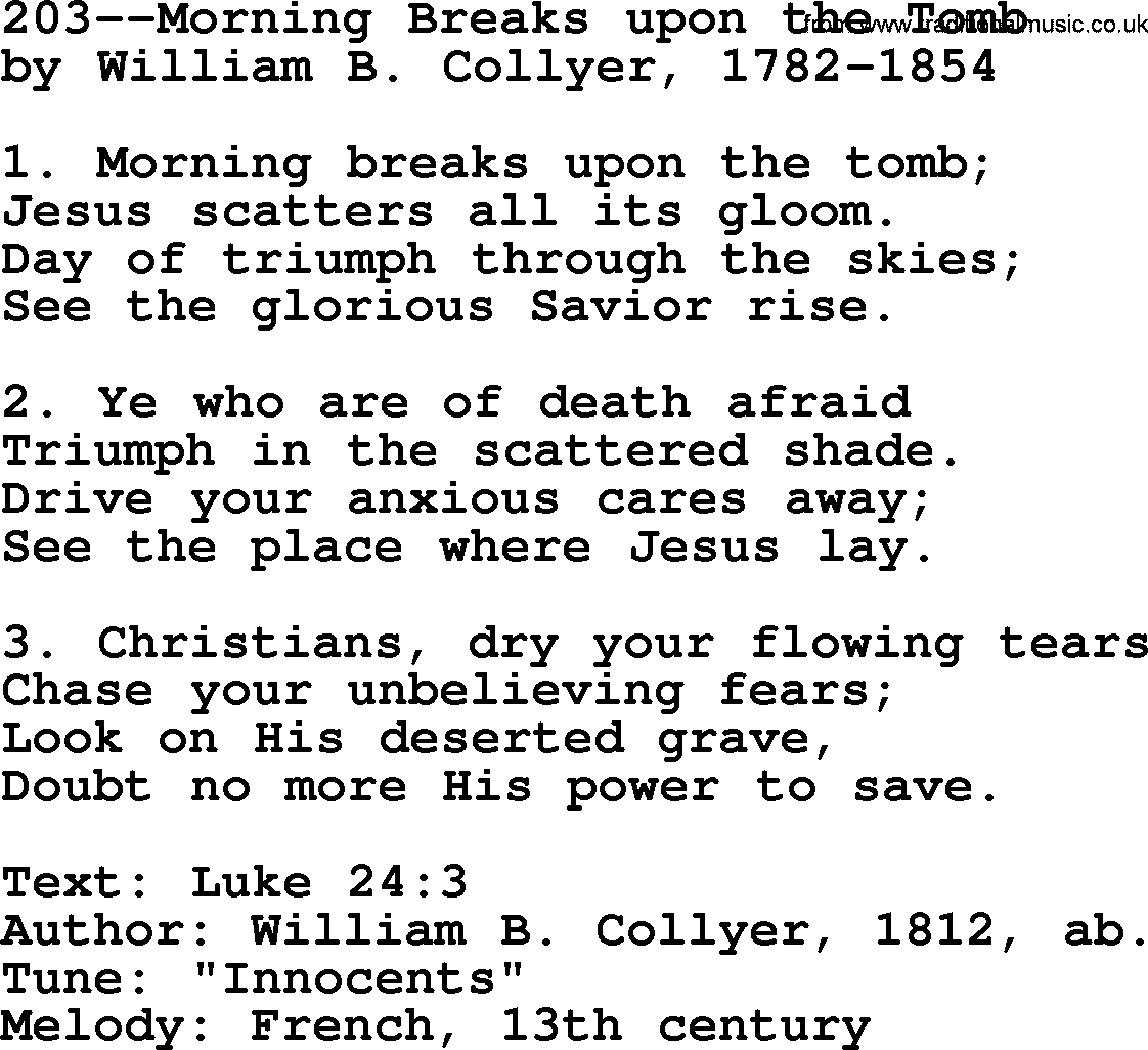 Lutheran Hymn: 203--Morning Breaks upon the Tomb.txt lyrics with PDF