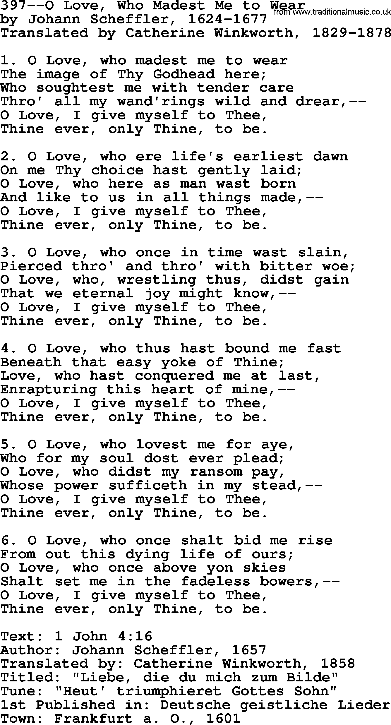 Lutheran Hymn: 397--O Love, Who Madest Me to Wear.txt lyrics with PDF