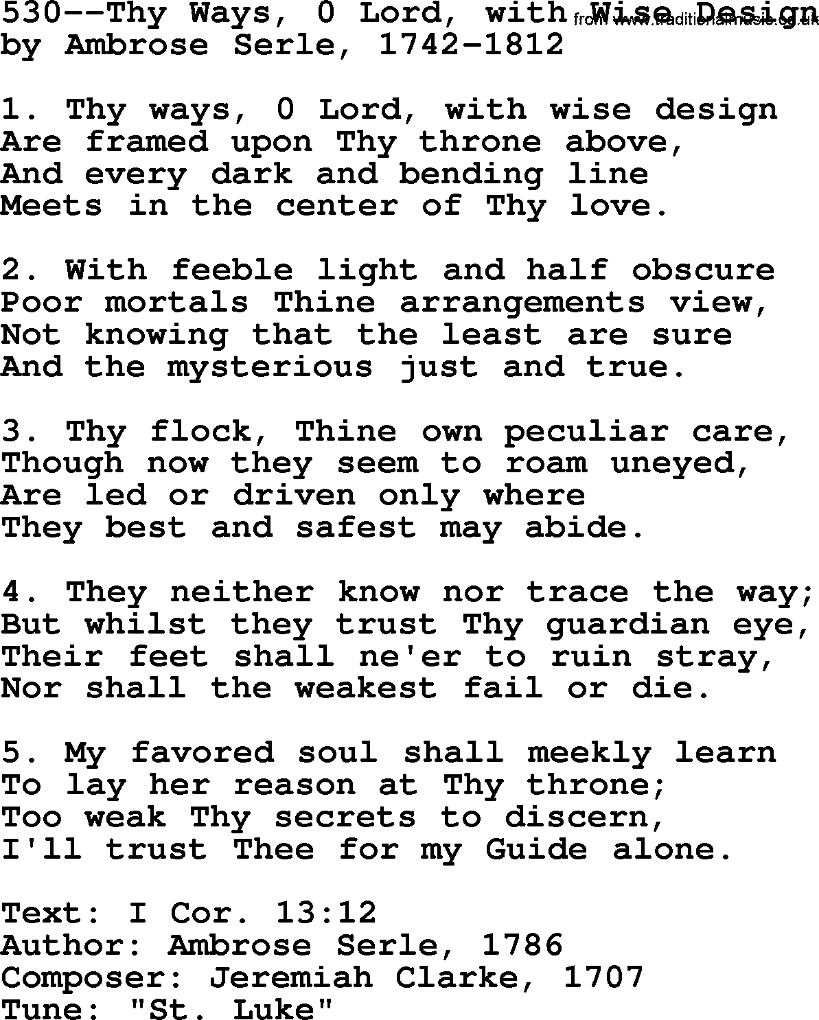 Lutheran Hymn: 530--Thy Ways, 0 Lord, with Wise Design.txt lyrics with PDF