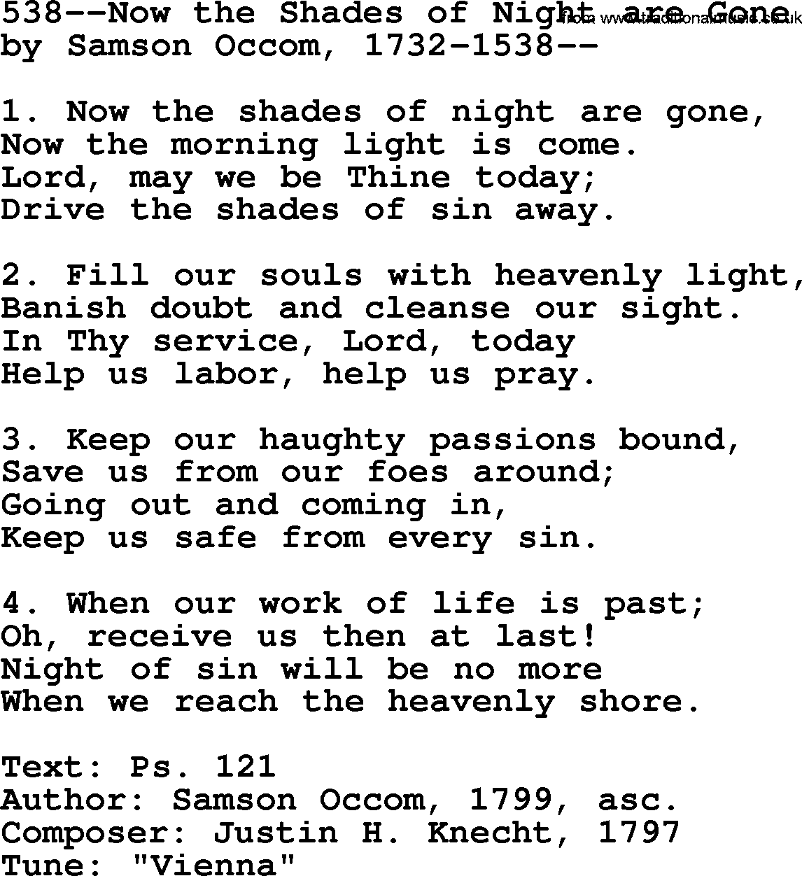 Lutheran Hymn: 538--Now the Shades of Night are Gone.txt lyrics with PDF