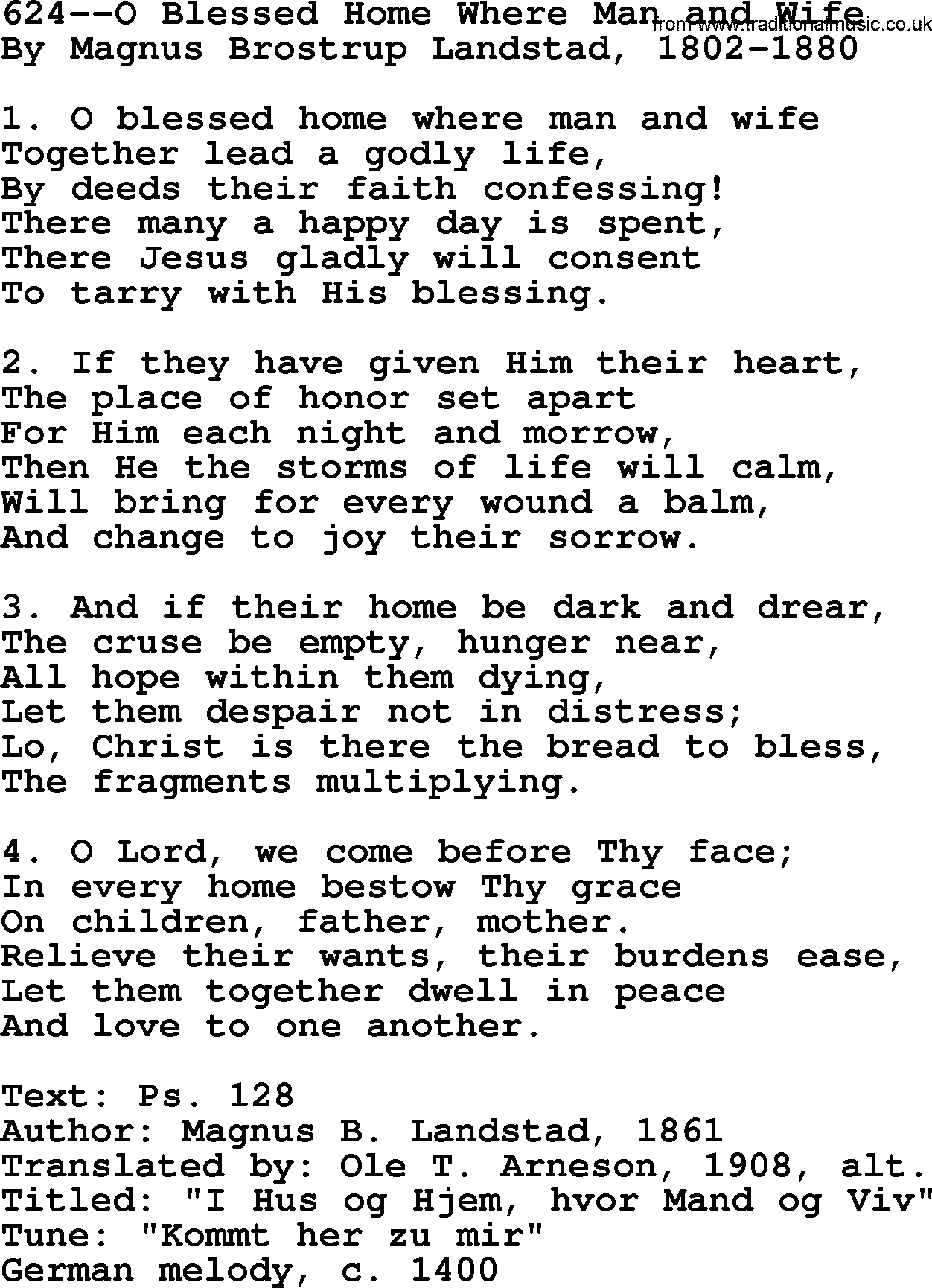 Lutheran Hymn: 624--O Blessed Home Where Man and Wife.txt lyrics with PDF