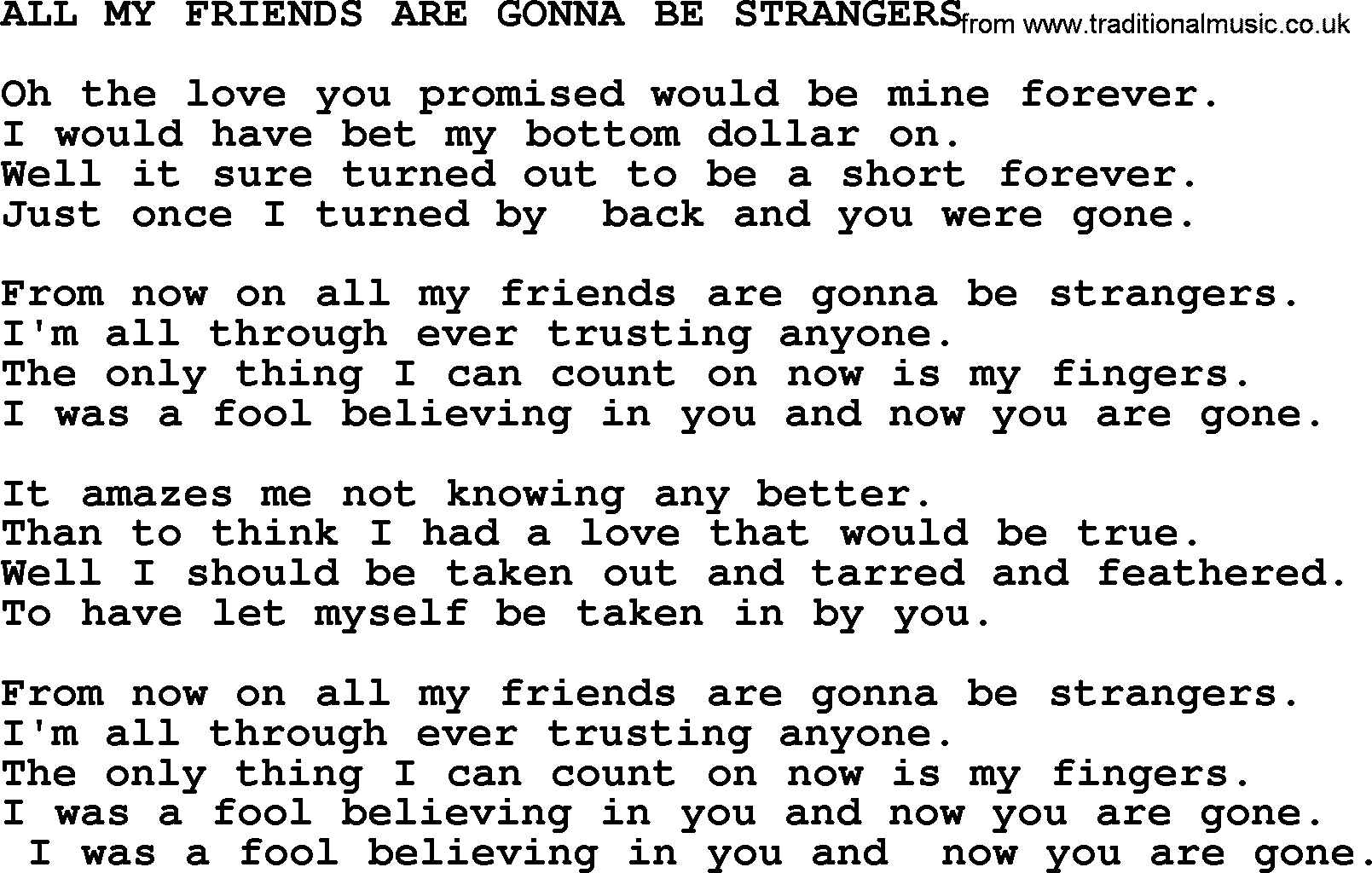 Merle Haggard song: All My Friends Are Gonna Be Strangers, lyrics.