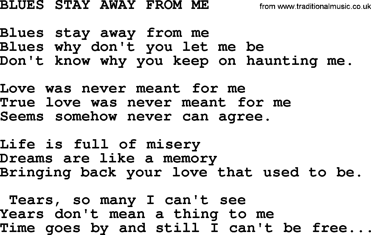 Merle Haggard song: Blues Stay Away From Me, lyrics.