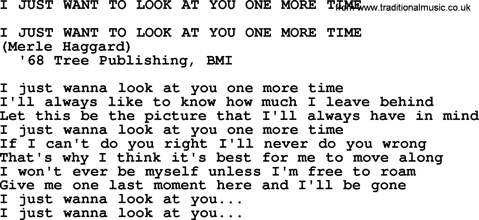 Merle Haggard song: I Just Want To Look At You One More Time, lyrics.