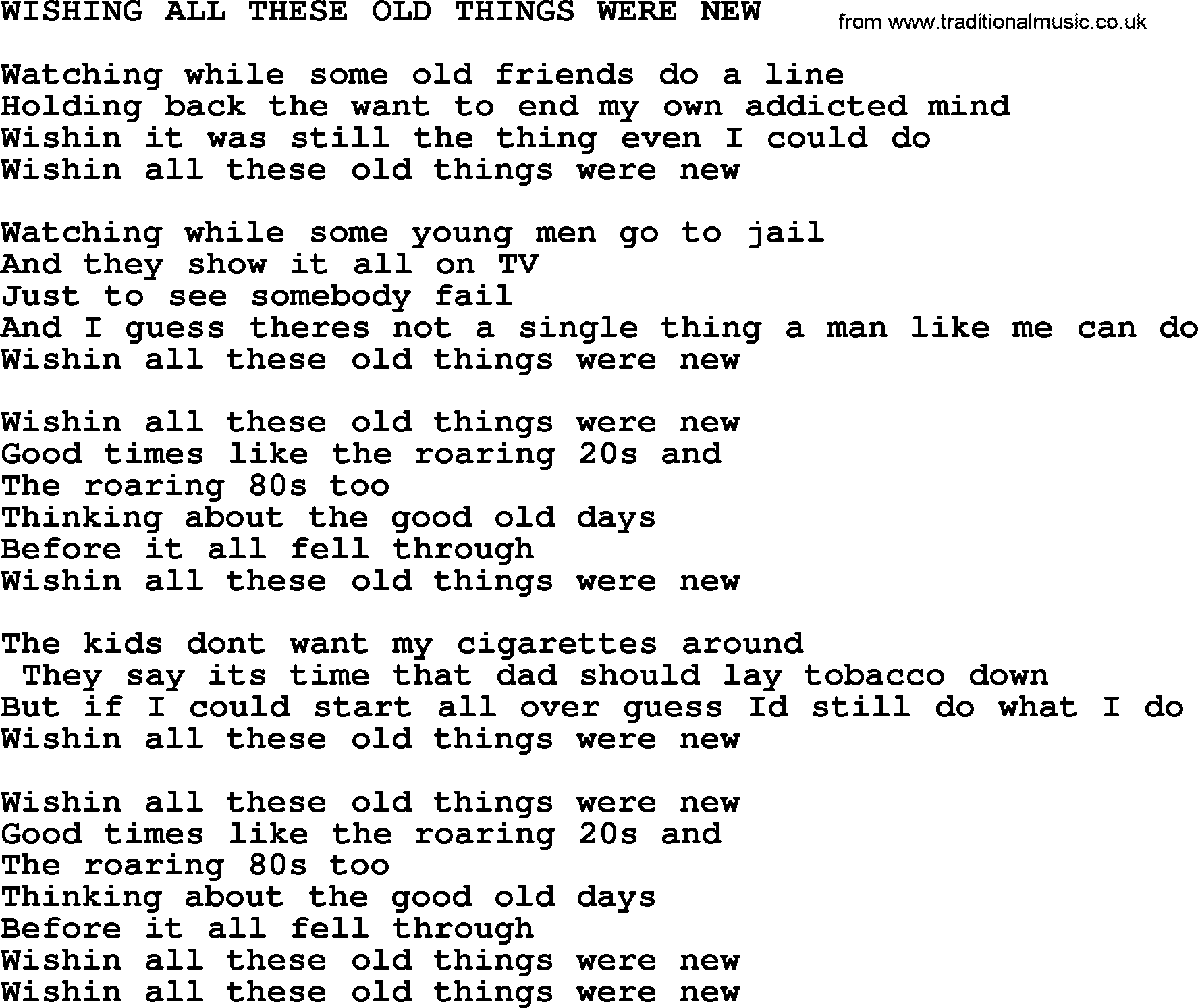 Merle Haggard song: Wishing All These Old Things Were New, lyrics.
