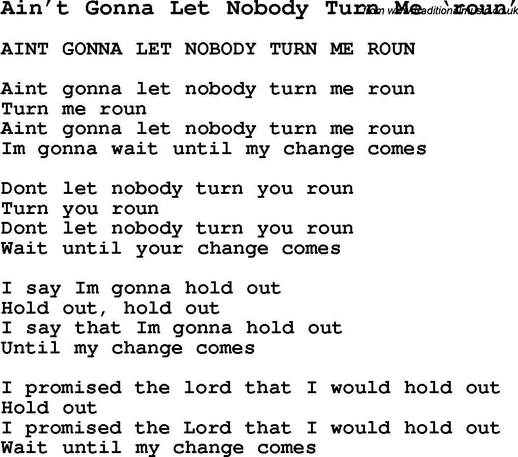 Negro Spiritual Song Lyrics for Ain't Gonna Let Nobody Turn Me ‘roun'