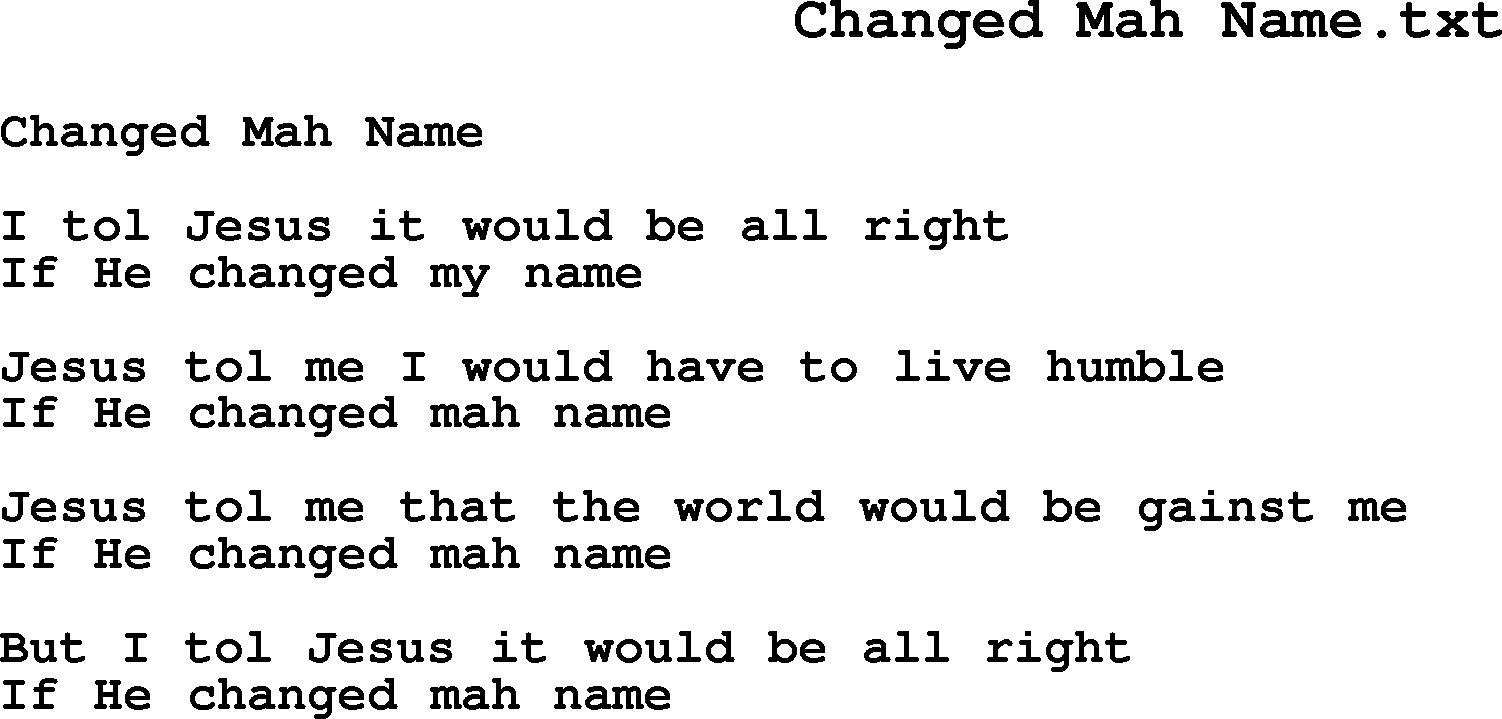 Negro Spiritual Song Lyrics for Changed Mah Name