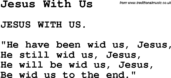 Negro Spiritual Song Lyrics for Jesus With Us