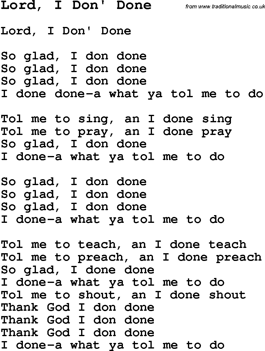 Negro Spiritual Song Lyrics for Lord, I Don' Done