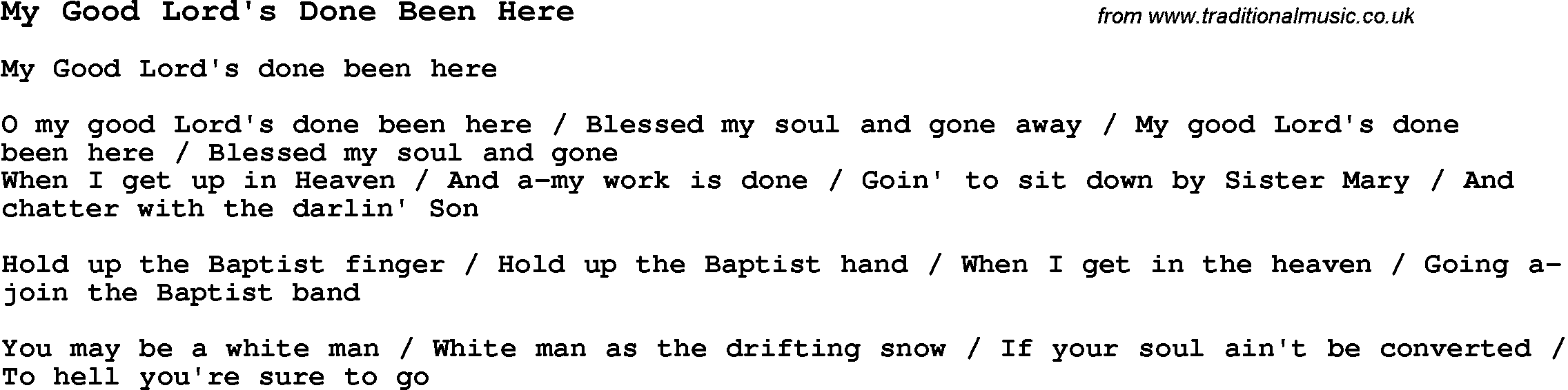 Negro Spiritual Song Lyrics for My Good Lord's Done Been Here