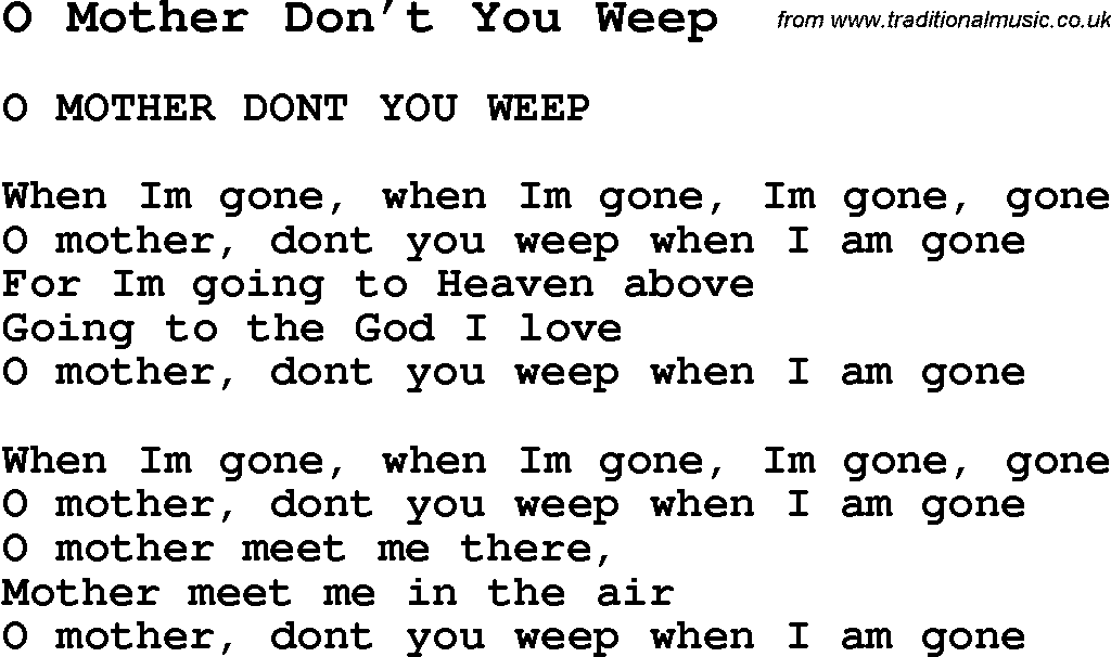 Negro Spiritual Song Lyrics for O Mother Don't You Weep
