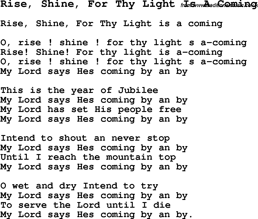 Negro Spiritual Song Lyrics for Rise, Shine, For Thy Light Is A Coming
