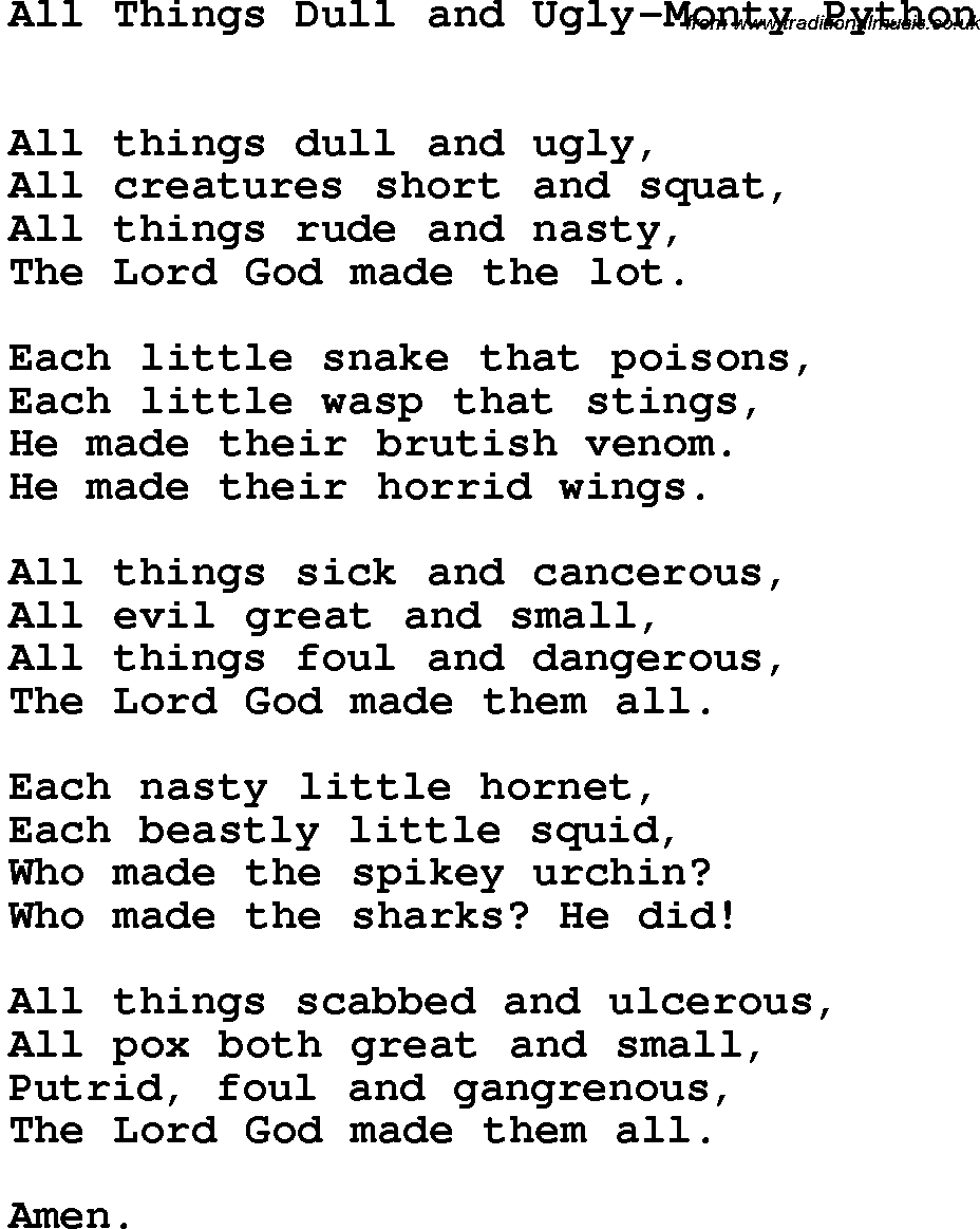 Novelty song: All Things Dull And Ugly-Monty Python lyrics