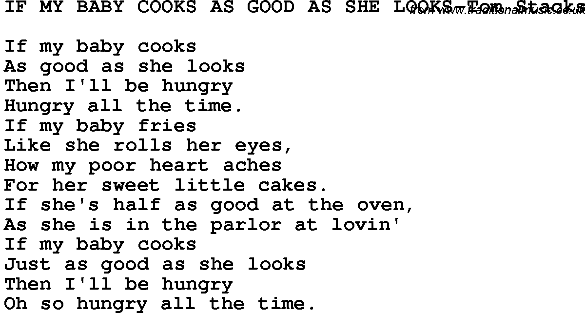 Novelty song: If My Baby Cooks As Good As She Looks-Tom Stacks lyrics