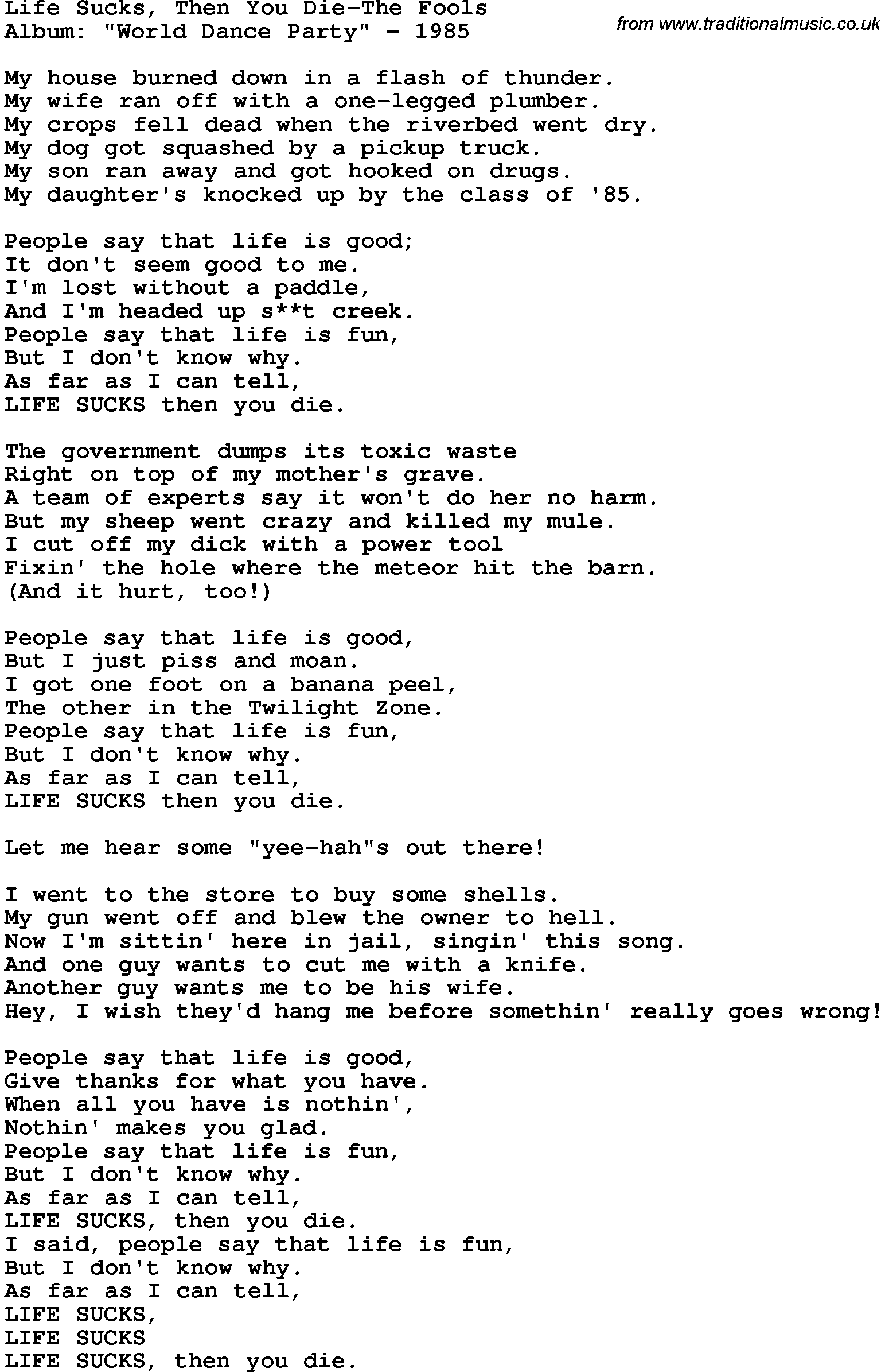 Novelty song: Life Sucks, Then You Die-The Fools lyrics