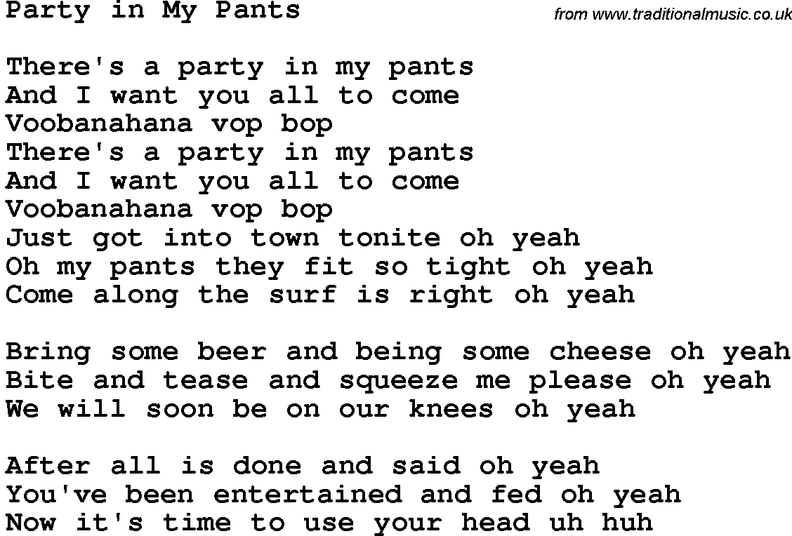 Novelty song: Party In My Pants lyrics