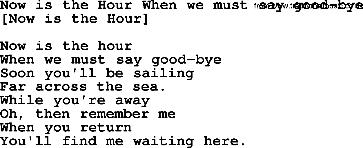Old English Song: Now Is The Hour When We Must Say Good-Bye lyrics
