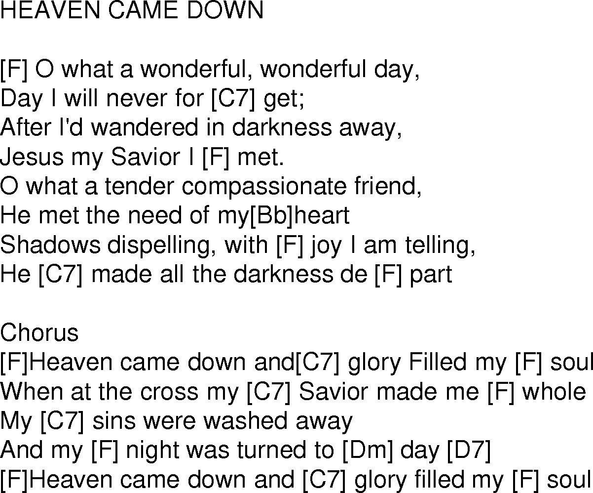 Old time song lyrics with chords for Heaven Came Down F