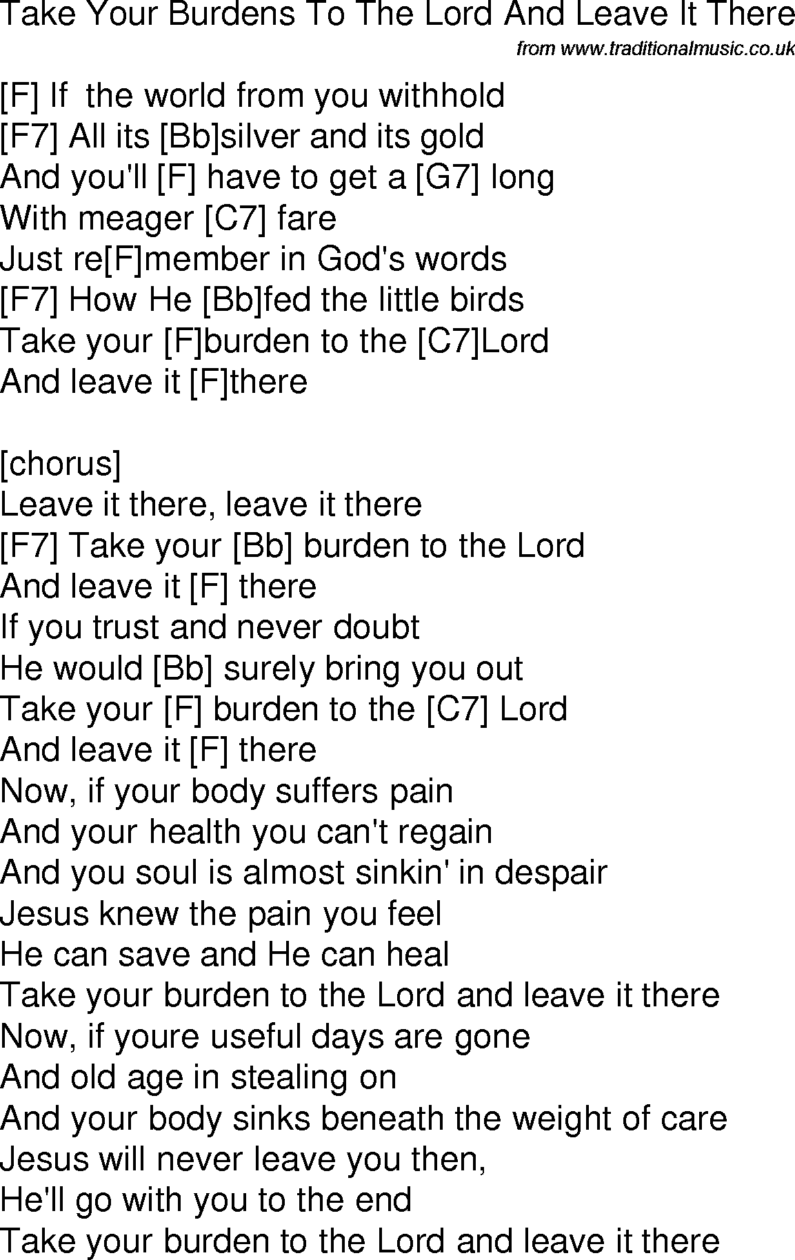Old time song lyrics with chords for Take Your Burdens To The Lord And Leave It There F
