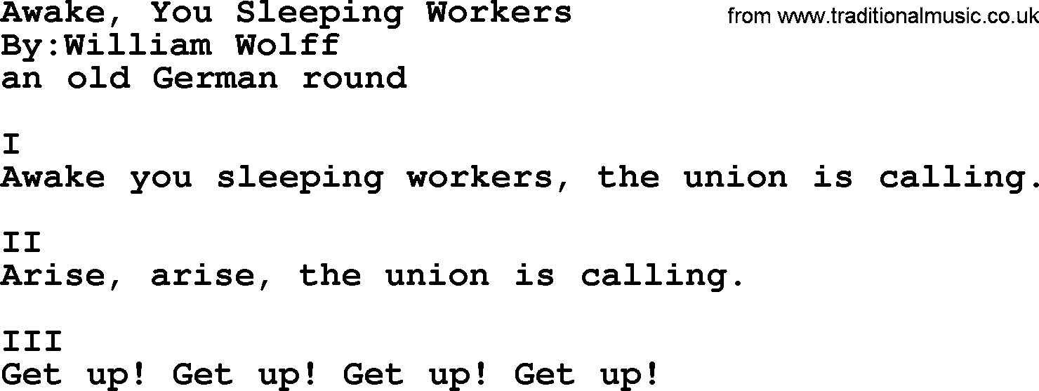 Political, Solidarity, Workers or Union song: Awake You Sleeping Workers, lyrics
