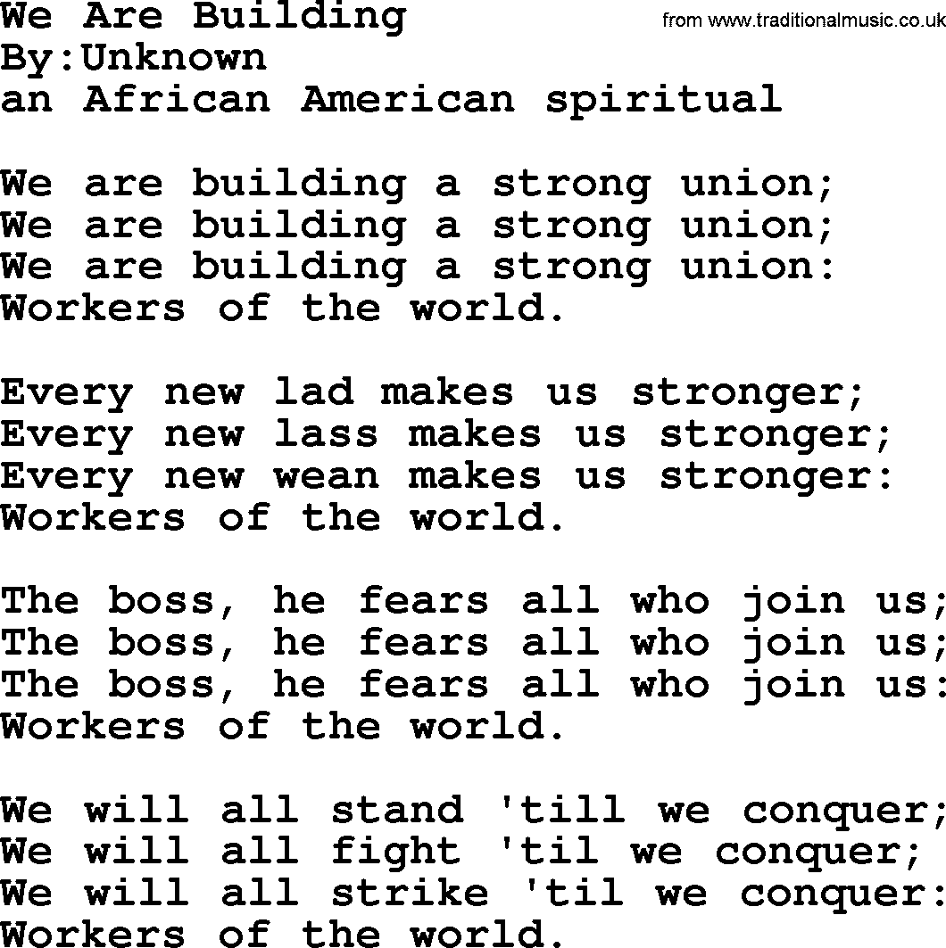 Political, Solidarity, Workers or Union song: We Are Building, lyrics