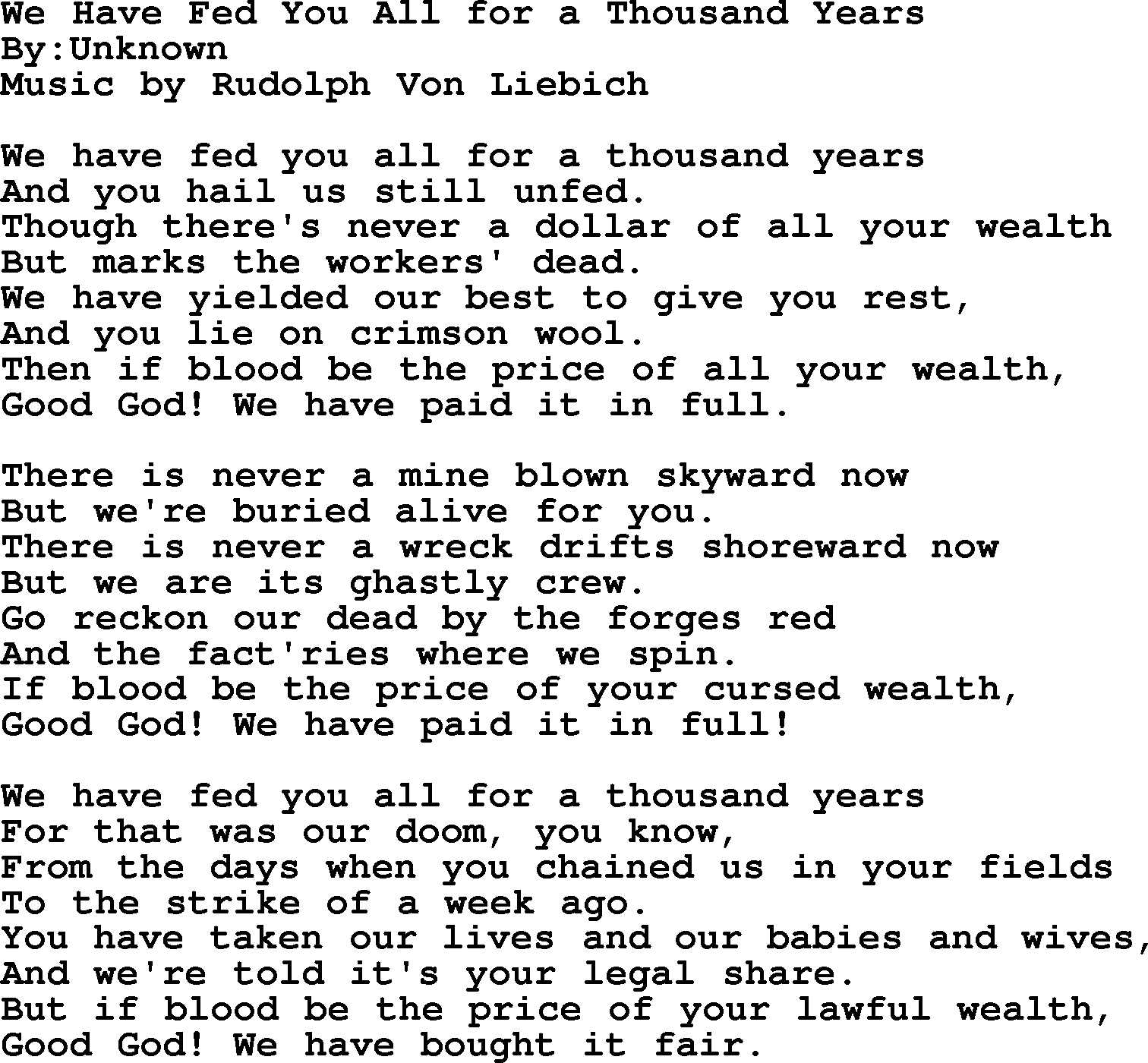 Political, Solidarity, Workers or Union song: We Have Fed You All For A Thousand Years, lyrics