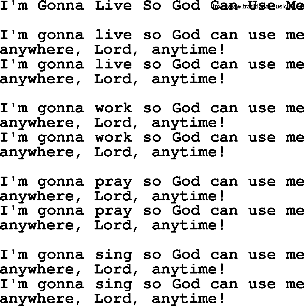 Presbyterian Hymns collection, Hymn: I'm Gonna Live So God Can Use Me, lyrics and PDF