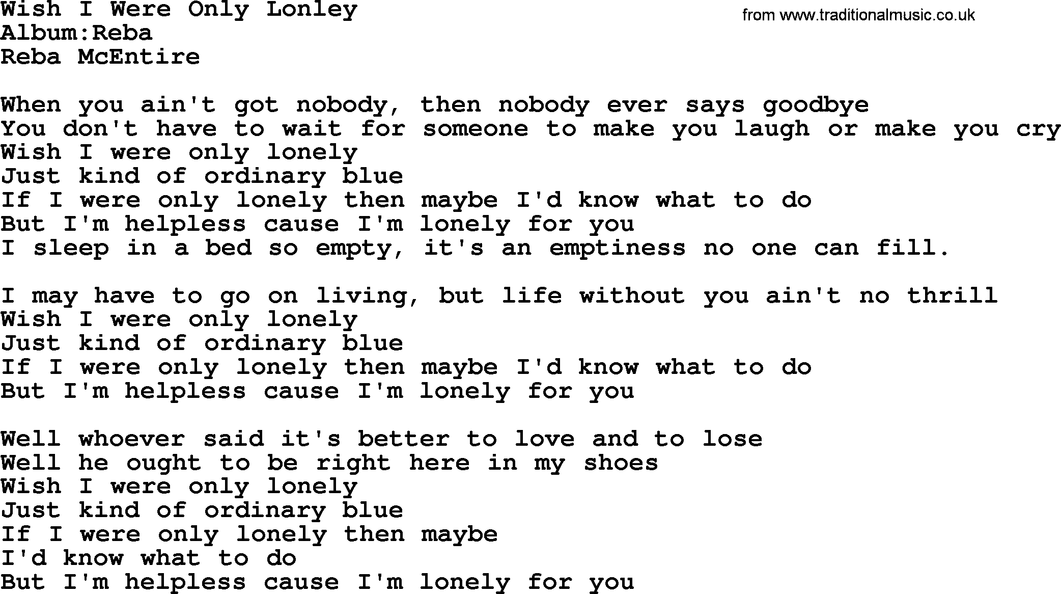 Reba McEntire song: Wish I Were Only Lonley lyrics