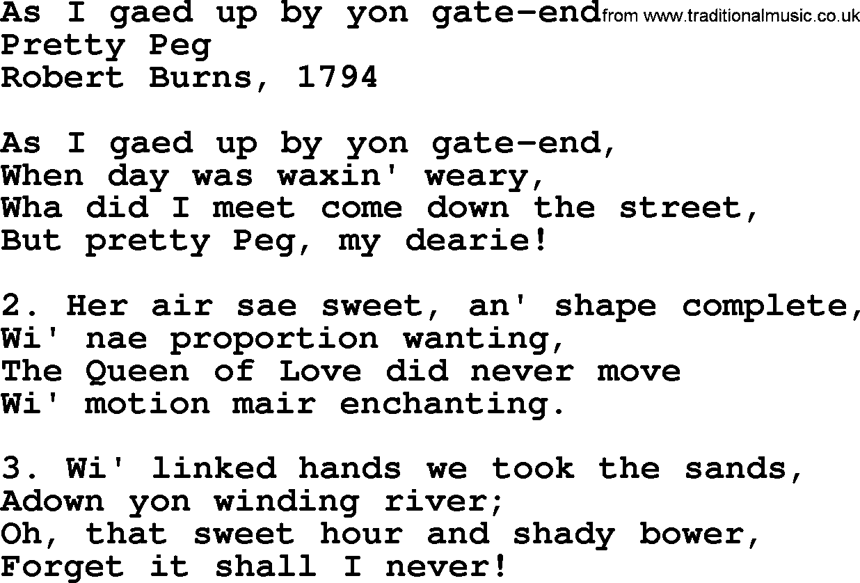 Robert Burns Songs & Lyrics: As I Gaed Up By Yon Gate-end