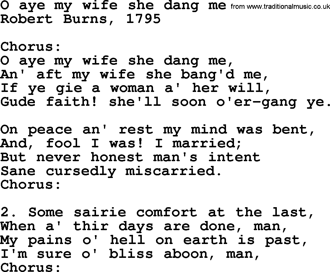 Robert Burns Songs & Lyrics: O Aye My Wife She Dang Me