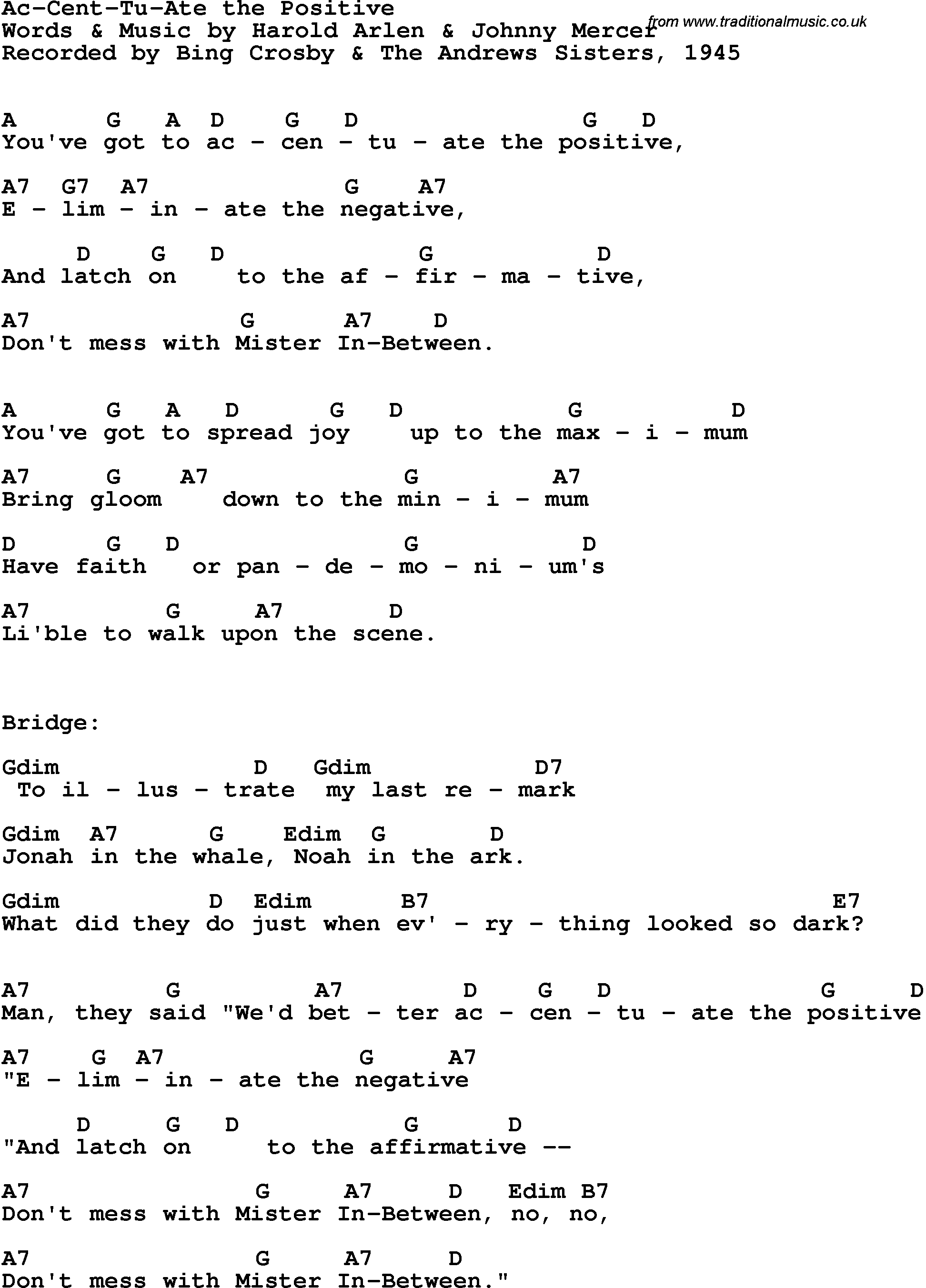 Song Lyrics with guitar chords for Accentuac-cen-tu-ate The Positive - Bing Crosby & The Andrews Sisters, 1942