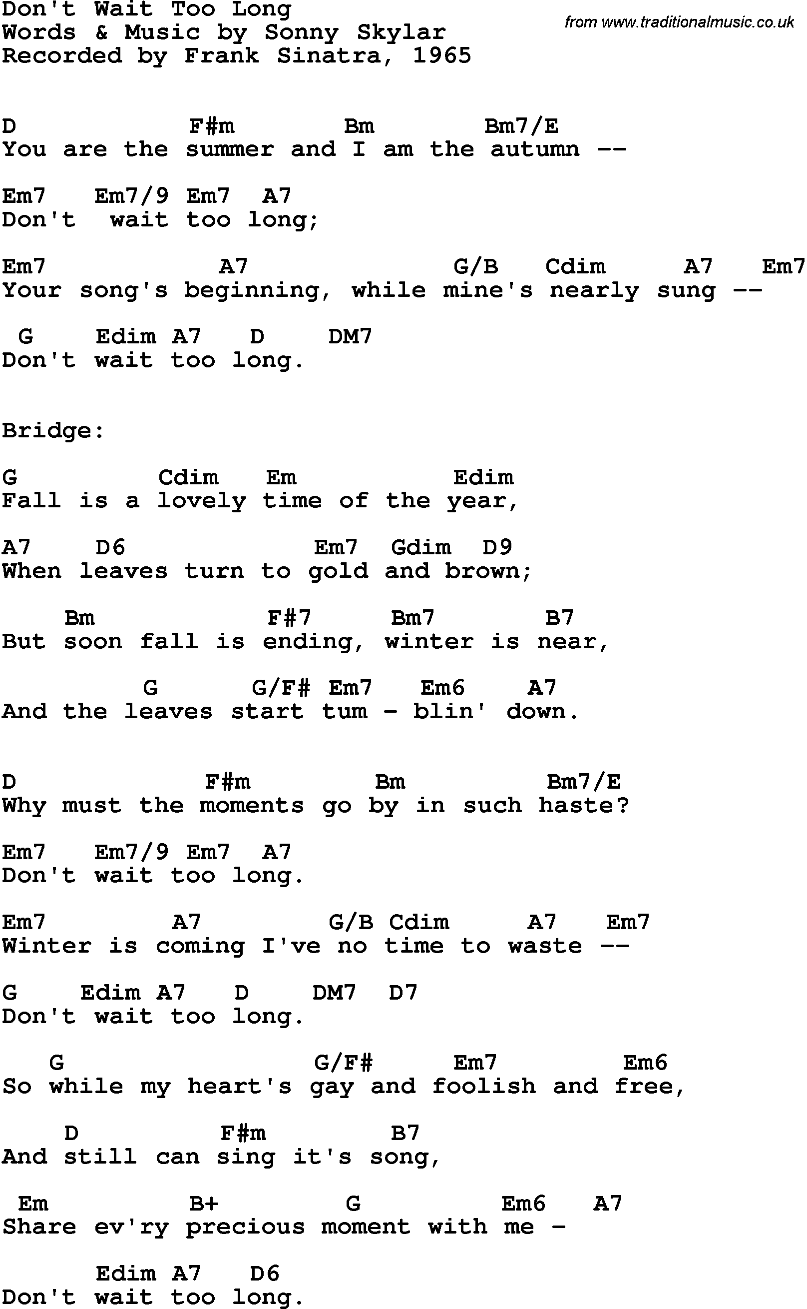 Song lyrics with guitar chords for Don't Wait Too Long - Frank Sinatra