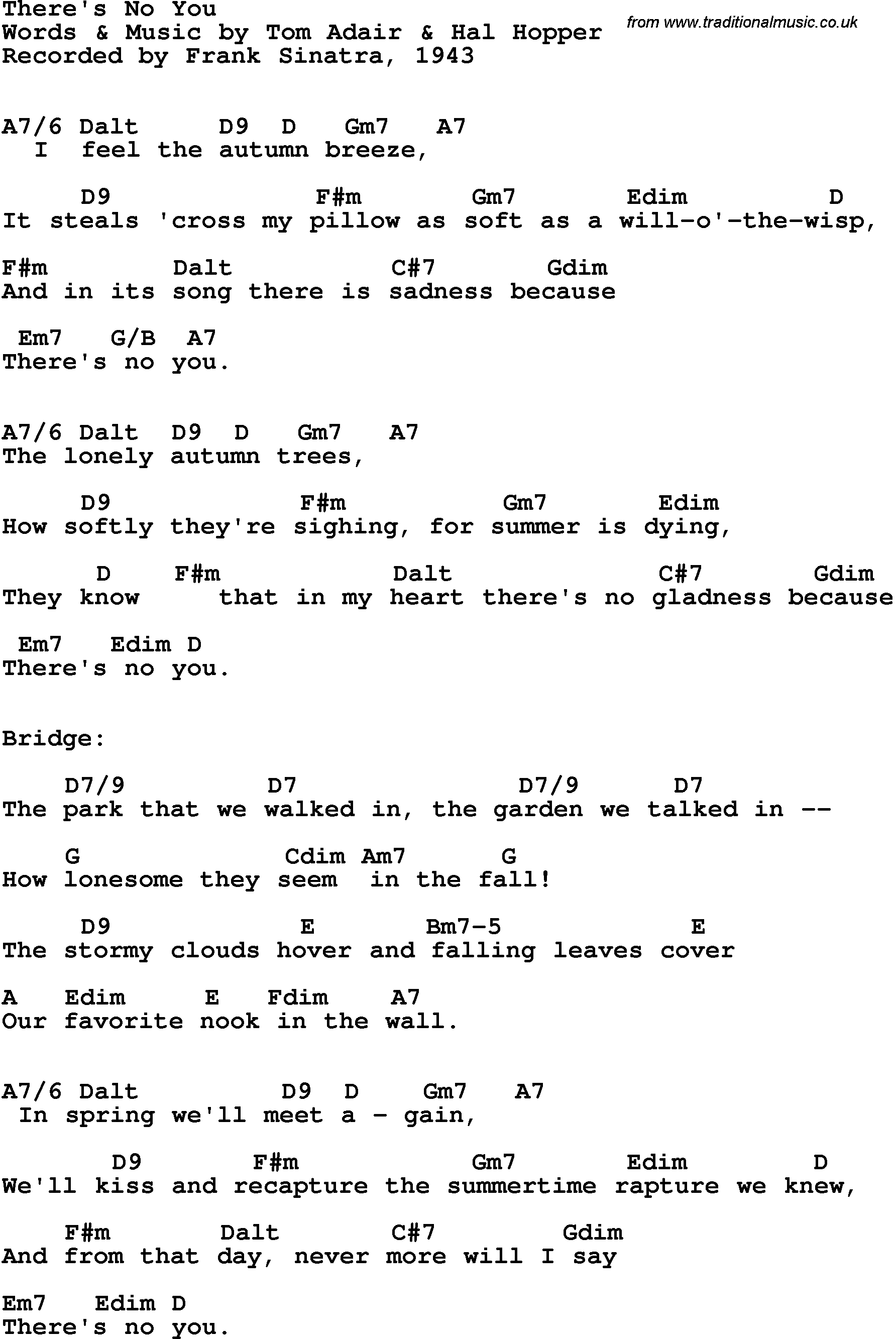 Song Lyrics with guitar chords for There's No You - Frank Sinatra, 1943