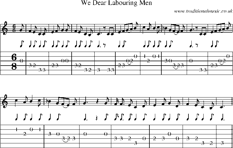 Guitar Tab and Sheet Music for We Dear Labouring Men