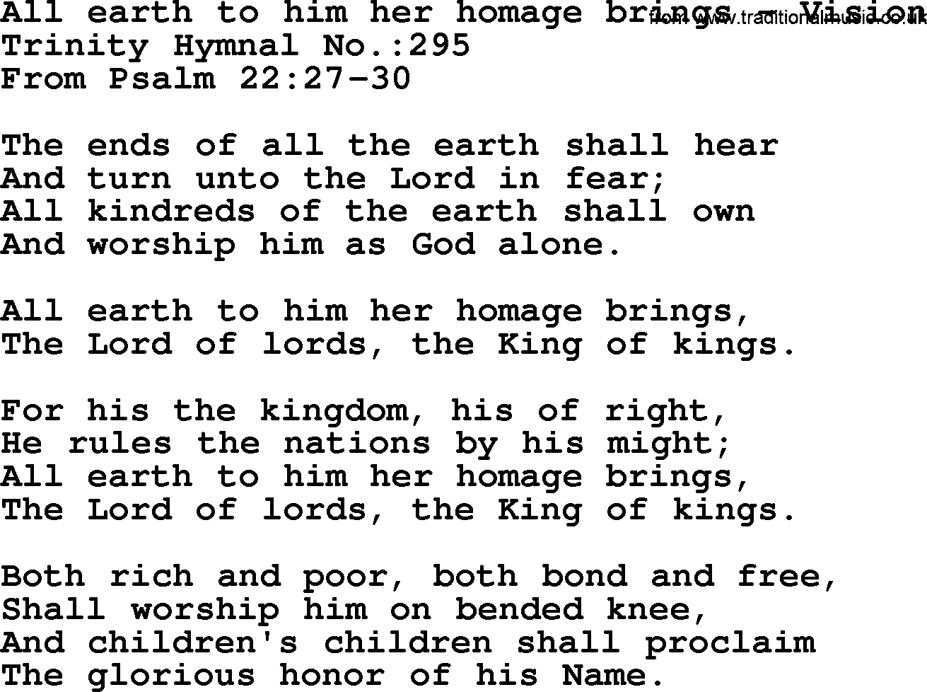 Trinity Hymnal Hymn: All Earth To Him Her Homage Brings--Vision, lyrics with midi music