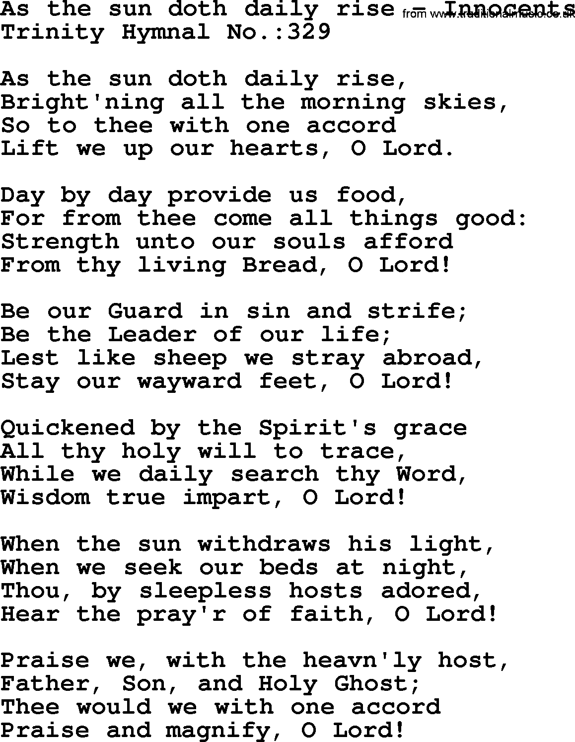 Trinity Hymnal Hymn: As The Sun Doth Daily Rise--Innocents, lyrics with midi music