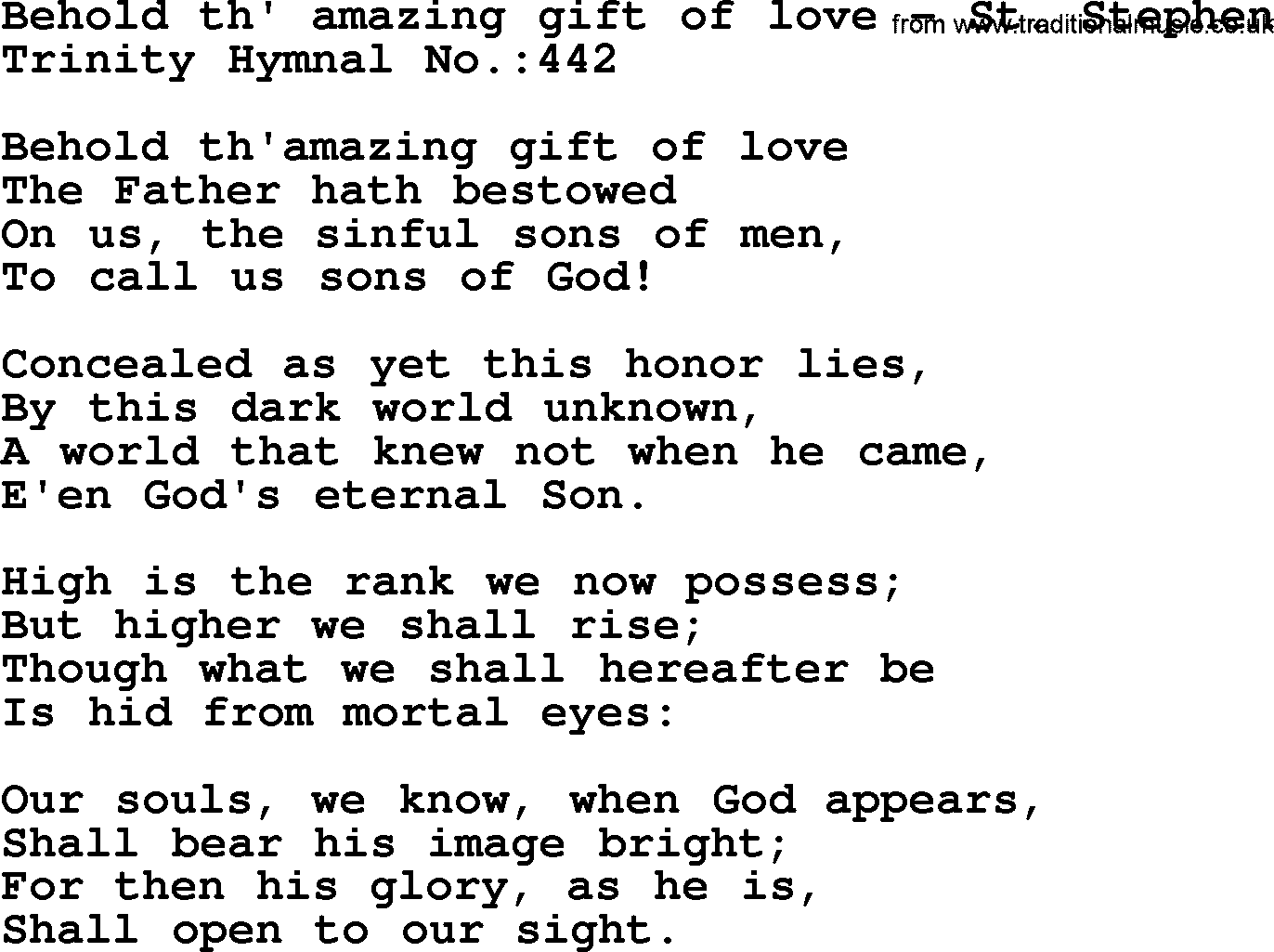 Trinity Hymnal Hymn: Behold Th' Amazing Gift Of Love--St. Stephen, lyrics with midi music