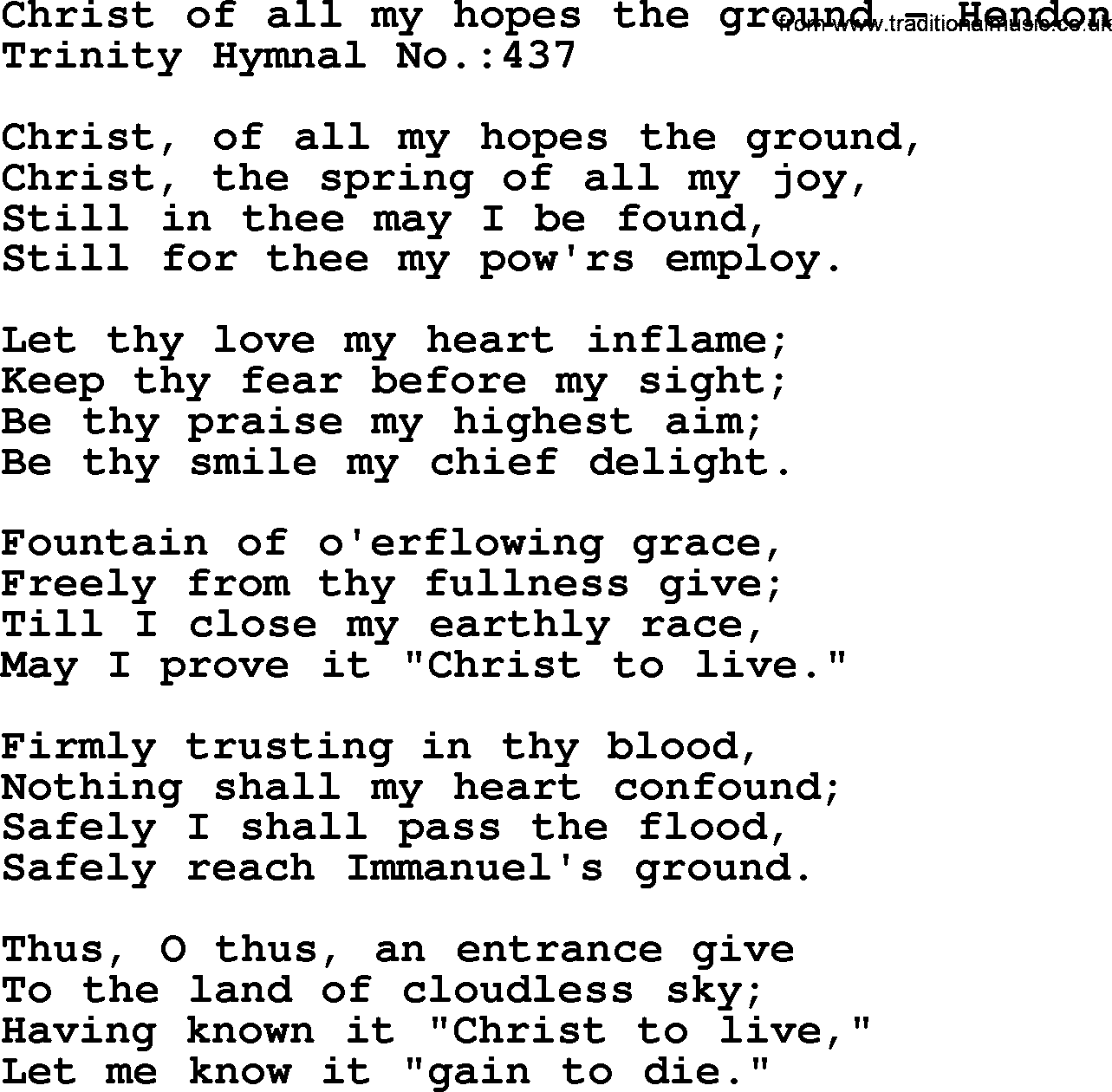 Trinity Hymnal Hymn: Christ Of All My Hopes The Ground--Hendon, lyrics with midi music