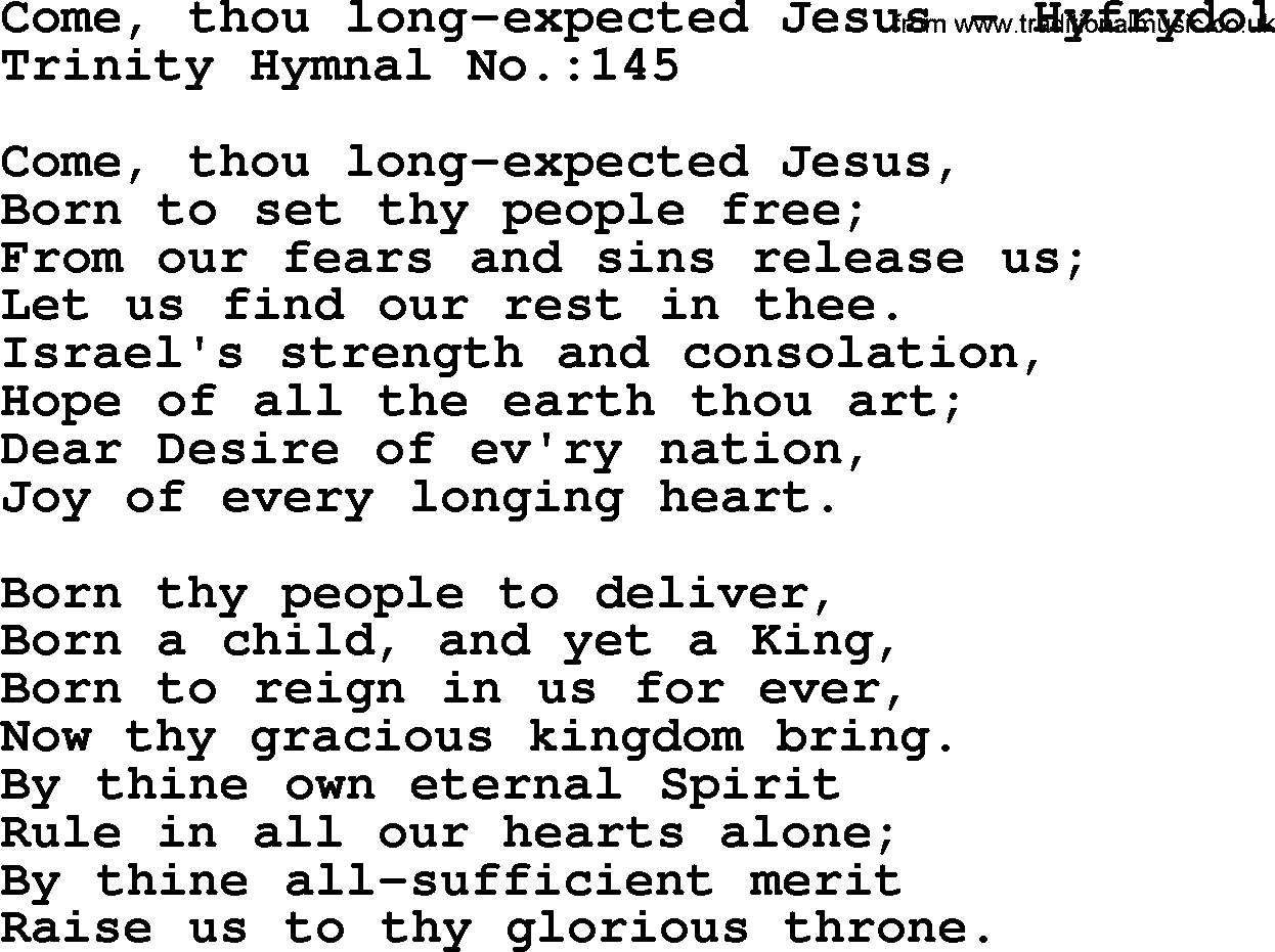 Trinity Hymnal Hymn: Come, Thou Long-Expected Jesus--Hyfrydol, lyrics with midi music