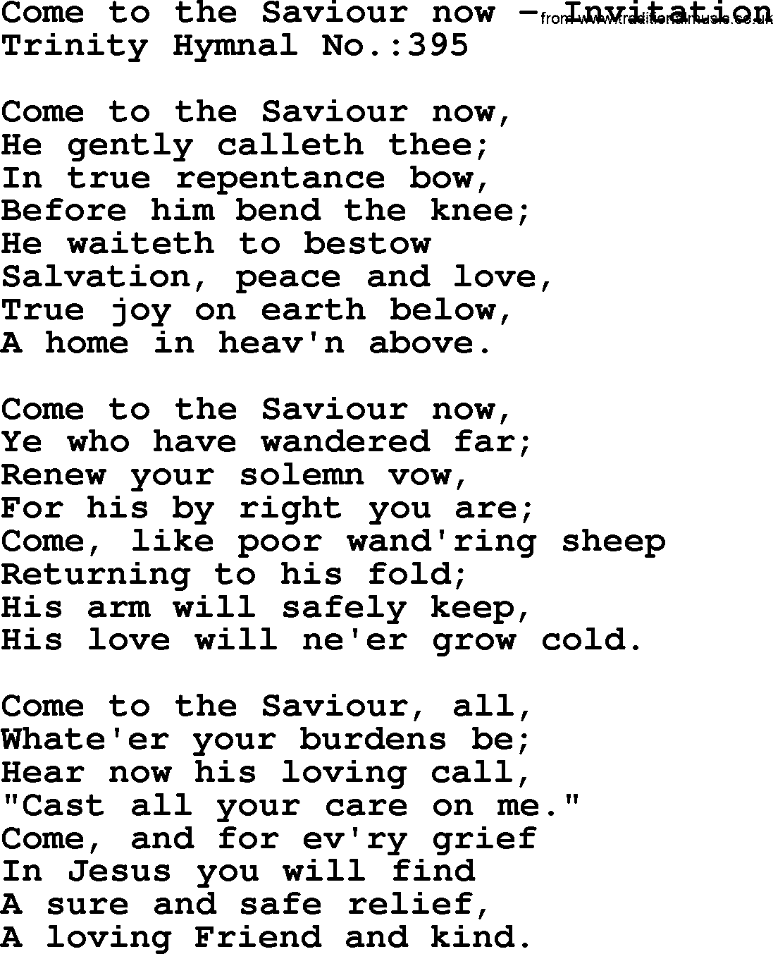Trinity Hymnal Hymn: Come To The Saviour Now--Invitation, lyrics with midi music
