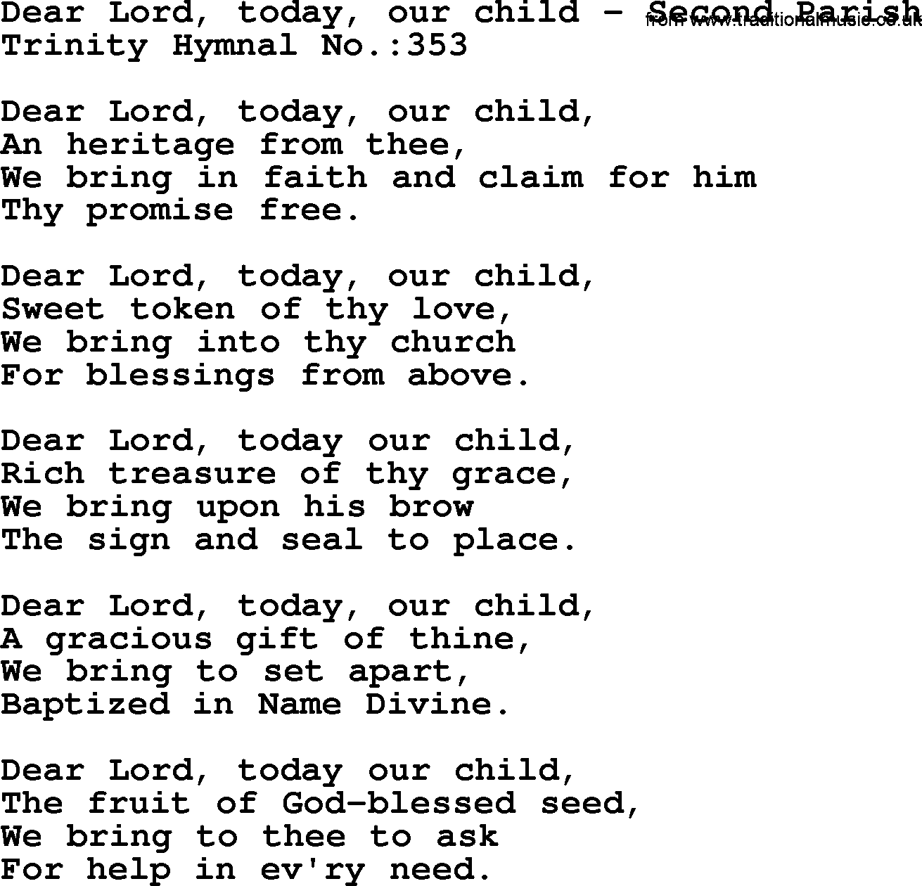 Trinity Hymnal Hymn: Dear Lord, Today, Our Child--Second Parish, lyrics with midi music
