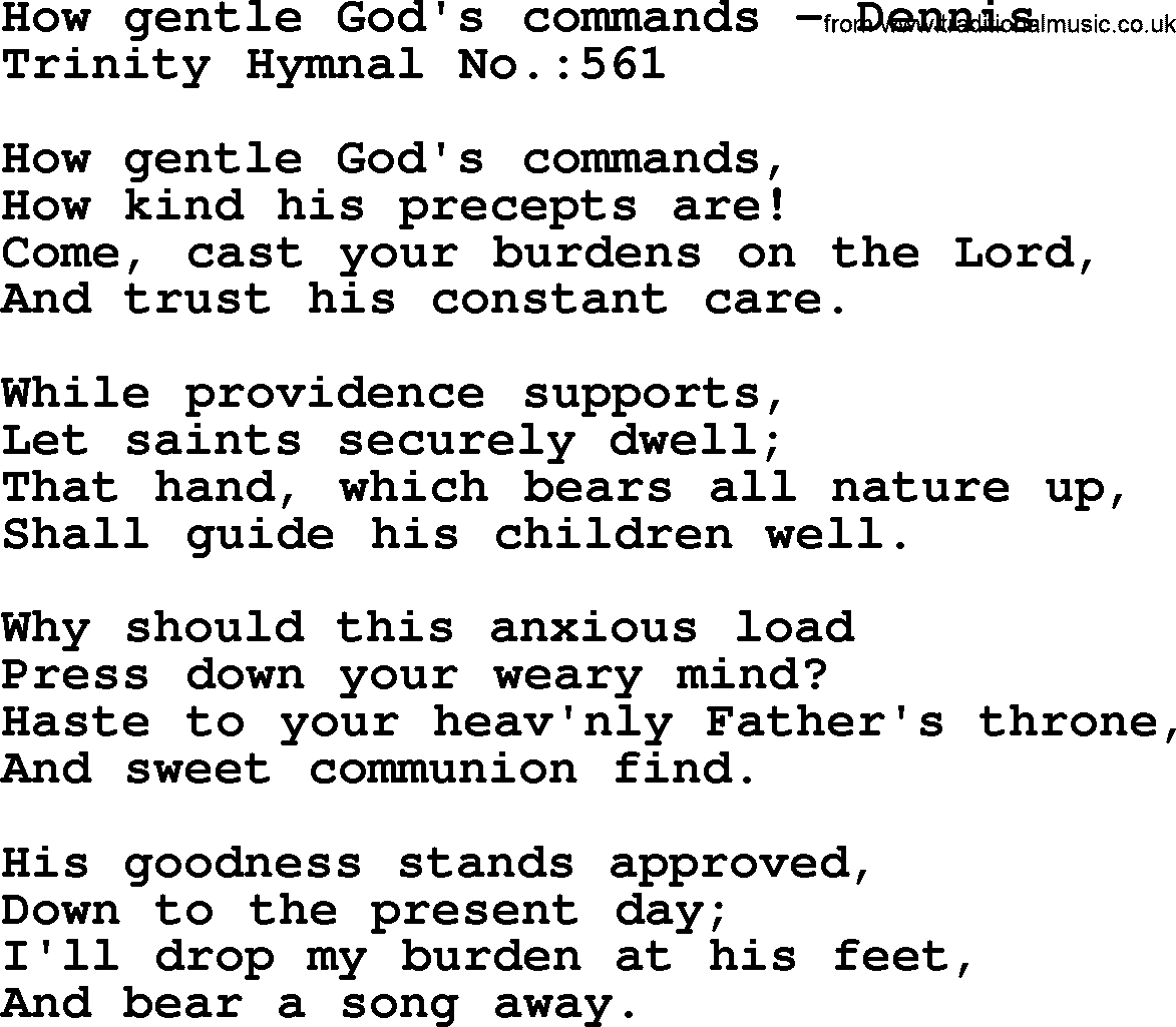 Trinity Hymnal Hymn: How Gentle God's Commands--Dennis, lyrics with midi music
