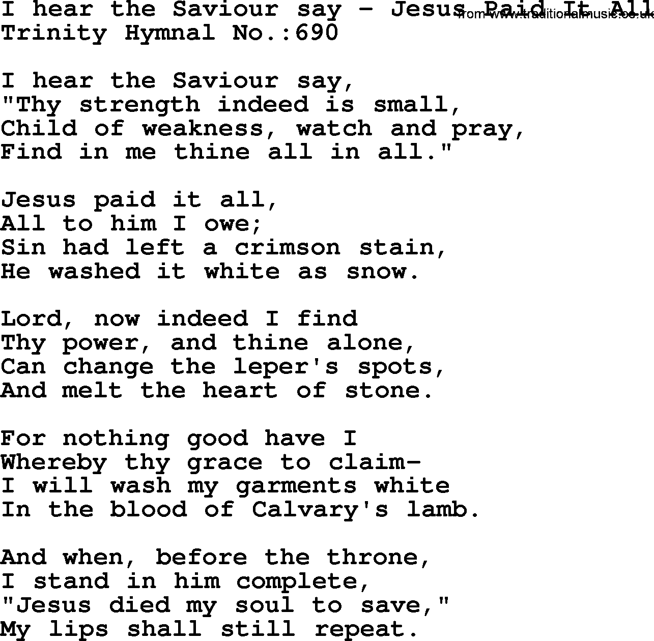 Trinity Hymnal Hymn: I Hear The Saviour Say--Jesus Paid It All, lyrics with midi music