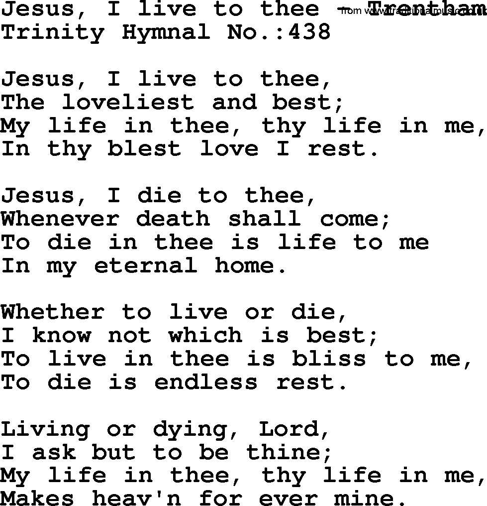 Trinity Hymnal Hymn: Jesus, I Live To Thee--Trentham, lyrics with midi music