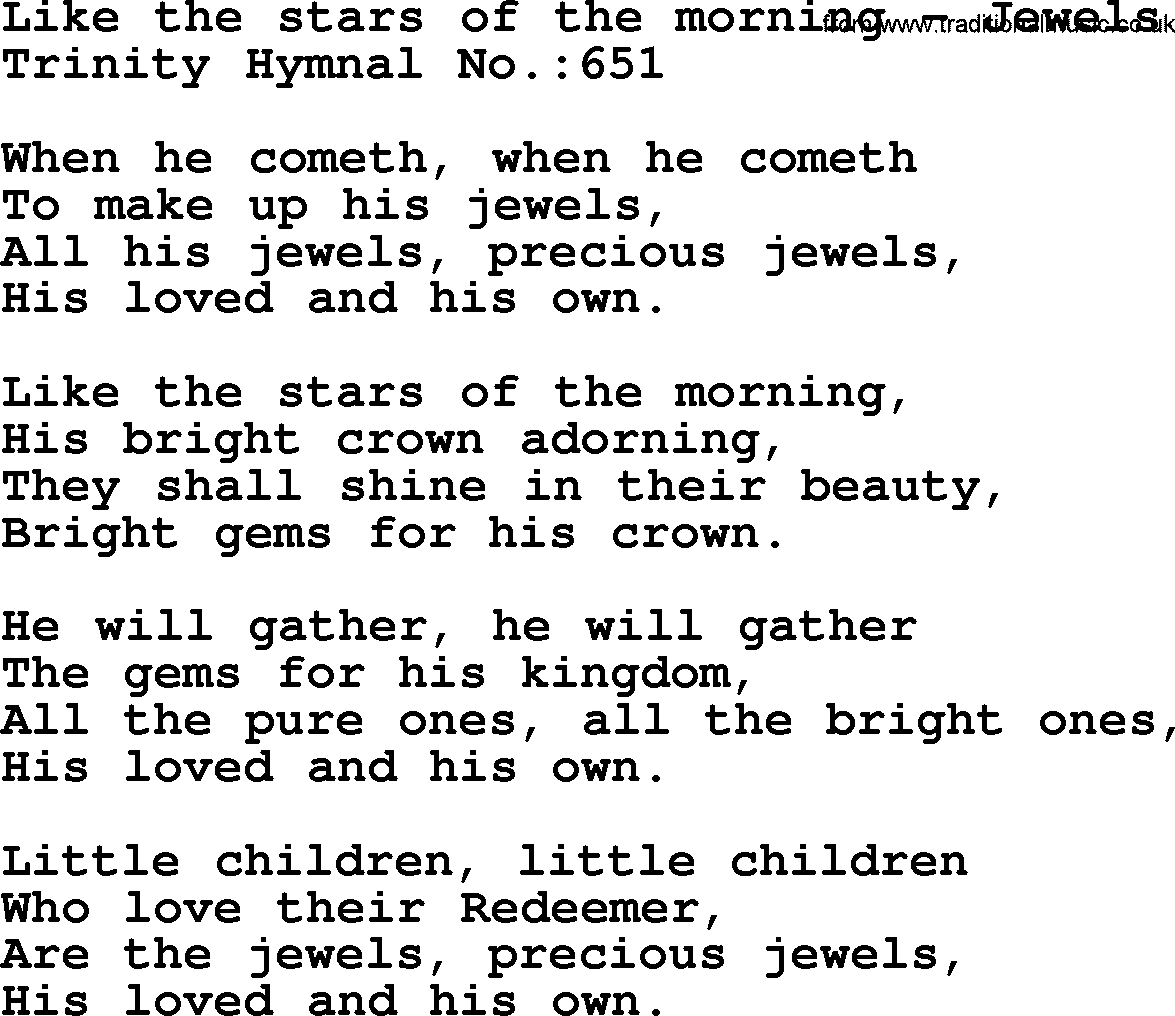 Trinity Hymnal Hymn: Like The Stars Of The Morning--Jewels, lyrics with midi music