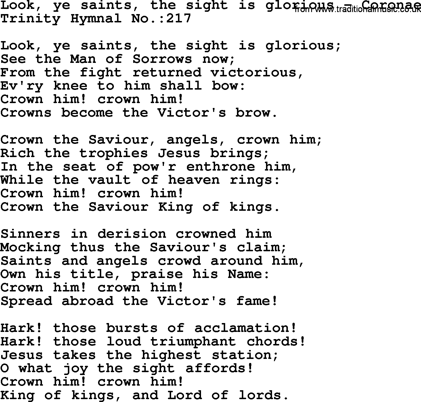 Trinity Hymnal Hymn: Look, Ye Saints, The Sight Is Glorious--Coronae, lyrics with midi music